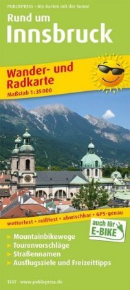 Rund um Innsbruck Wander- und Radkarte 1 : 35 000 Publicpress, Publicpress Publikationsgesellschaft Mbh
