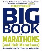 Runner's World Big Book Of Marathon And Half-Marathon Training Burfoot Amby, Yasso Bart, Bede Pamela Nisevich