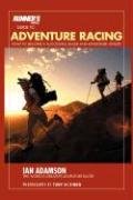 Runner's World Guide to Adventure Racing: How to Become a Successful Racer and Adventure Athlete Adamson Ian