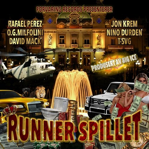 Runner Spillet Jon Krem, Rafael Perez, Nino Durden feat. O.G. Milfolini, David Mack, T-SVG