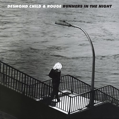 Runners In The Night Desmond Child & Rouge