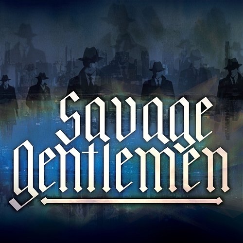 Runnin' Savage Gentlemen