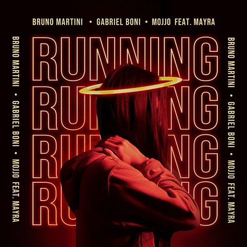 Running Bruno Martini, Gabriel Boni, MOJJO feat. Mayra