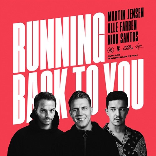 Running Back To You Martin Jensen, Alle Farben, Nico Santos