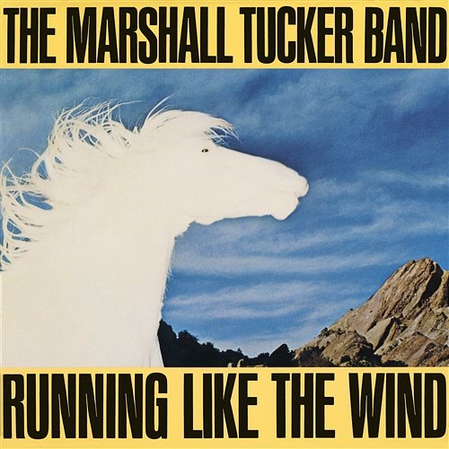 Running Like The Wind The Marshall Tucker Band