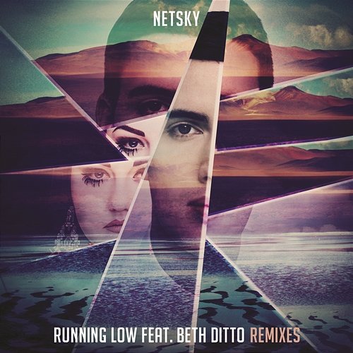 Running Low (Remixes) Netsky feat. Beth Ditto