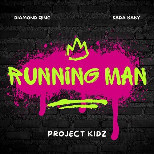 Running Man Project Kidz, Sada Baby & Diamond Qing