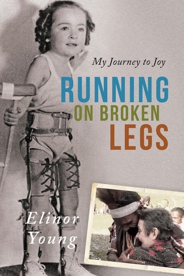 Running on Broken Legs Elinor Young