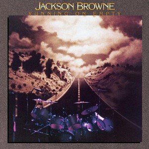 Running On Empty Browne Jackson
