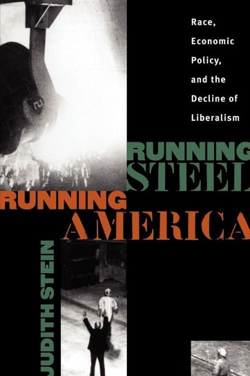 Running Steel, Running America Stein Judith