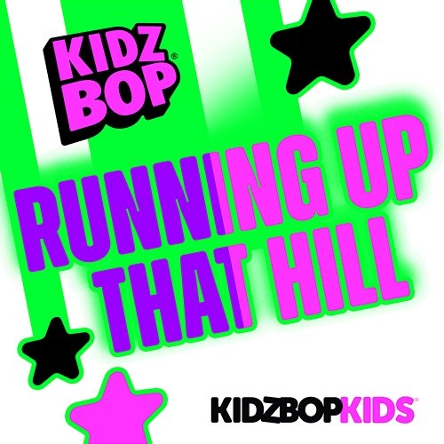 Running Up That Hill Kidz Bop Kids