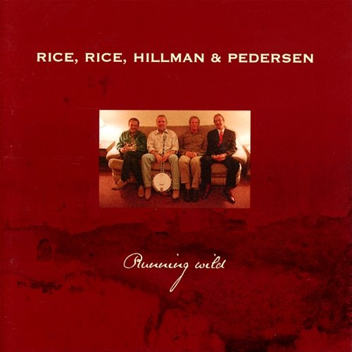 Running Wild Rice, Hillman and Pedersen