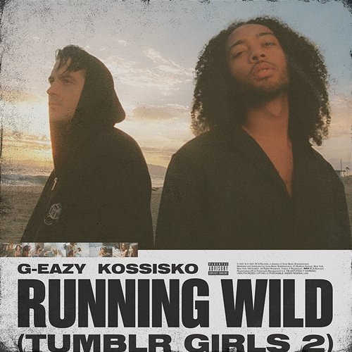 Running Wild (Tumblr Girls 2) G-Eazy feat. Kossisko