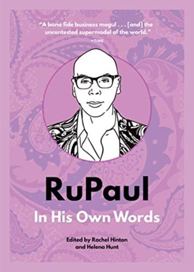 RuPaul: In His Own Words: In His Own Words Opracowanie zbiorowe