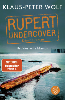 Rupert undercover - Ostfriesische Mission Fischer Taschenbuch Verlag