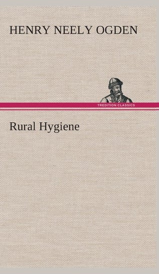 Rural Hygiene Ogden Henry N. (Henry Neely)