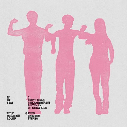 Rush Troye Sivan, PinkPantheress, Hyunjin