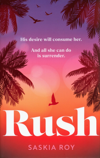 Rush Saskia Roy