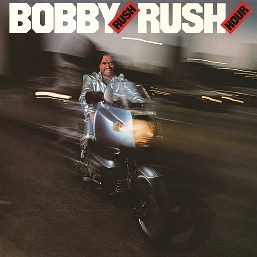 Rush Hour Bobby Rush