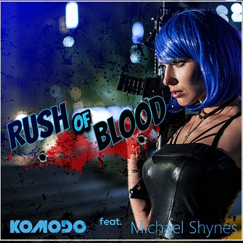 Rush of Blood (Extended Mix) Komodo feat. Michael Shynes
