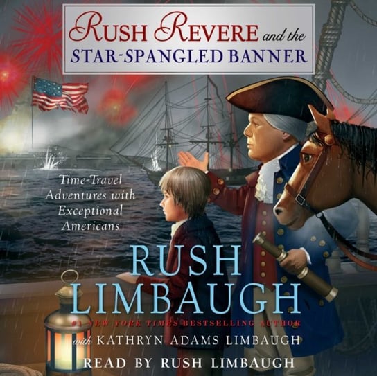 Rush Revere and the Star-Spangled Banner Limbaugh Rush