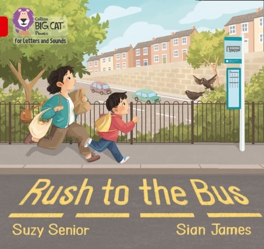 Rush to the Bus: Band 02aRed a Senior Suzy