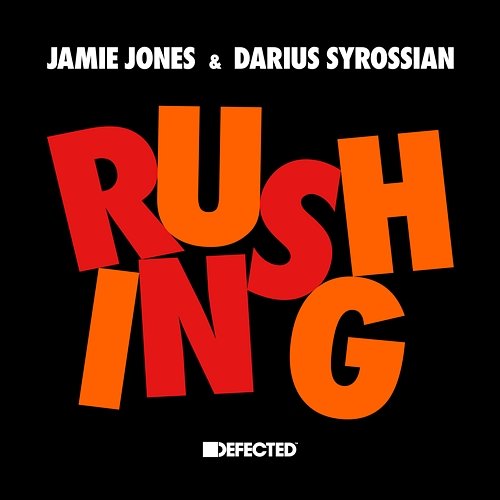 Rushing Jamie Jones & Darius Syrossian