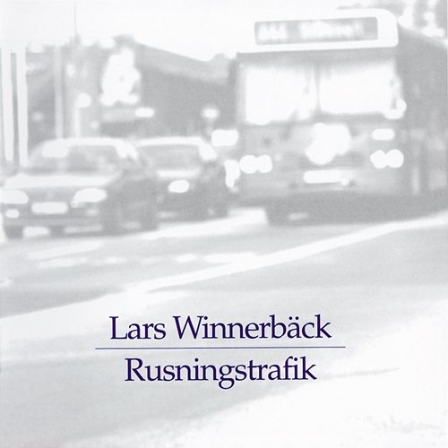 Rusningstrafik Lars Winnerbäck