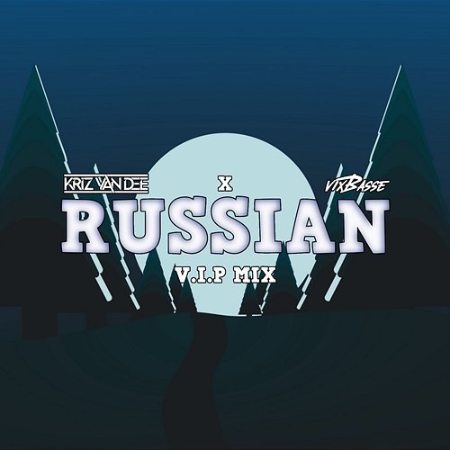 Russian KriZ Van Dee, VixBasse