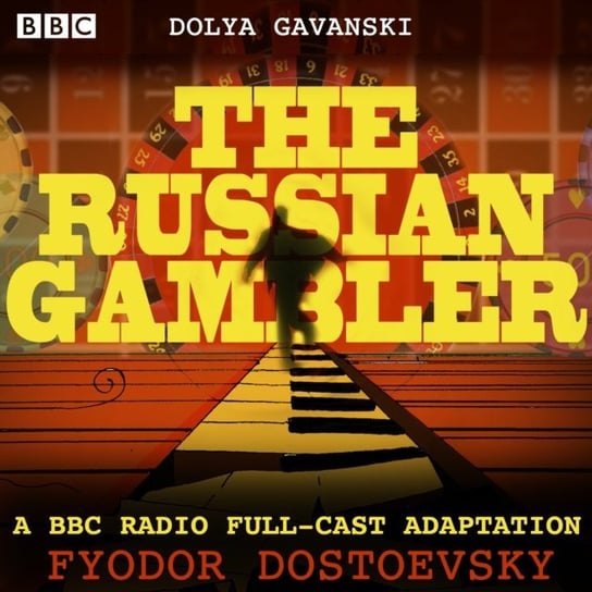 Russian Gambler Gavanski Dolya, Dostoevsky Fyodor
