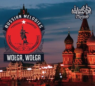 Russian Melodies 3: Wołga, Wołga Various Artists