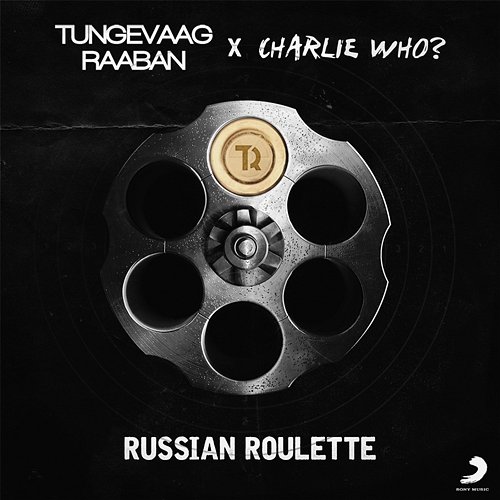 Russian Roulette Tungevaag & Raaban & Charlie Who?