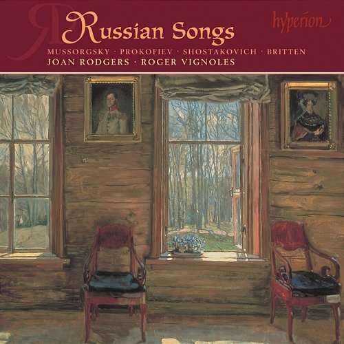 Russian Song Cycles: Mussorgsky, Prokofiev, Shostakovich & Britten Joan Rodgers, Roger Vignoles
