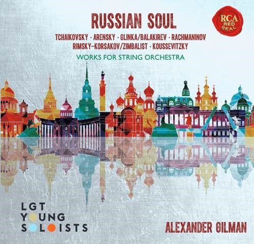 Russian Soul - Works for String Orchestra LGT Young Soloists