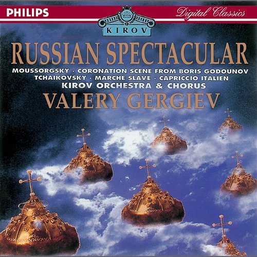 Russian Spectacular Chorus of the Kirov Opera, St. Petersburg, Orchestra of the Kirov Opera, Valery Gergiev