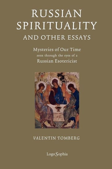 Russian Spirituality and Other Essays Tomberg Valentin