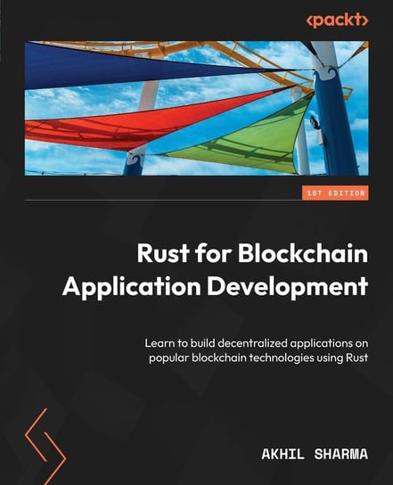 Rust for Blockchain Application Development Sharma Akhil