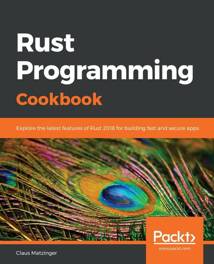 Rust Programming Cookbook Claus Matzinger