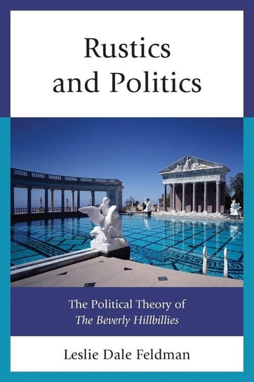 Rustics and Politics Feldman Leslie Dale