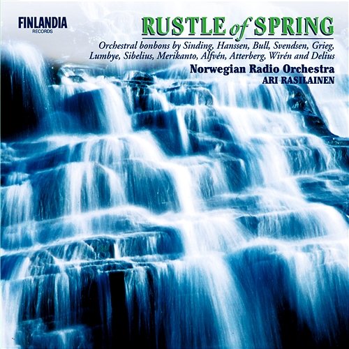 Rustle of Spring Norwegian Radio Orchestra and Ari Rasilainen