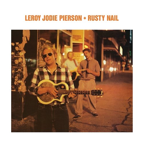 Rusty Nail Leroy Jodie Pierson