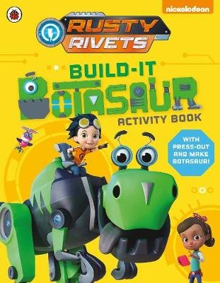Rusty Rivets. Build-It Botasaur Activity Rusty Rivets