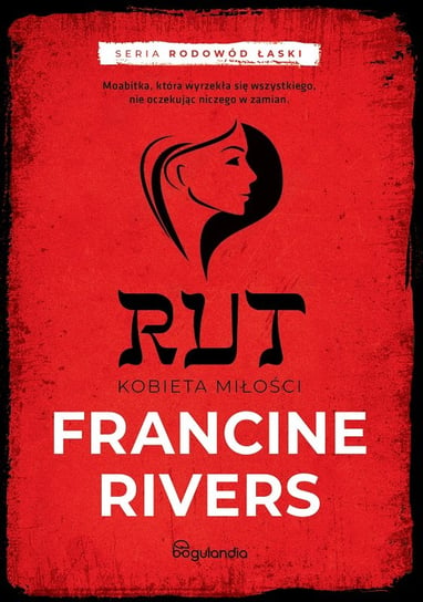 Rut. Kobieta miłości Rivers Francine