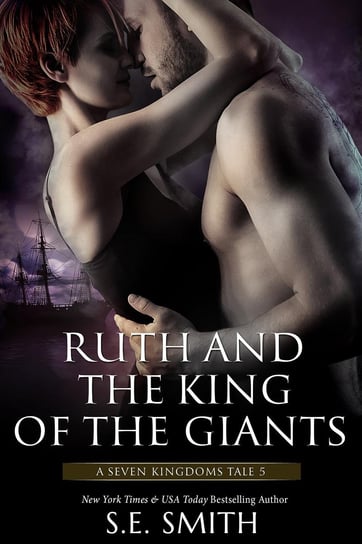Ruth and the King of the Giants Smith S.E.