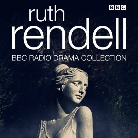 Ruth Rendell BBC Radio Drama Collection Rendell Ruth