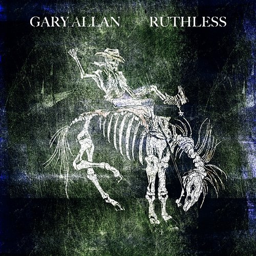 Ruthless Gary Allan
