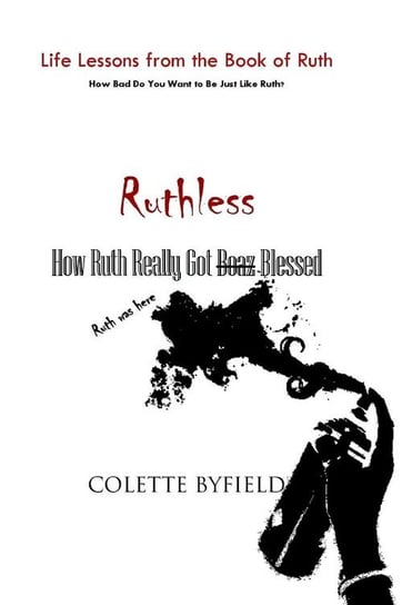 RUTHLESS Byfield Colette