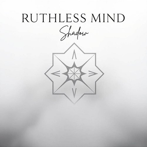 Ruthless Mind Shadow