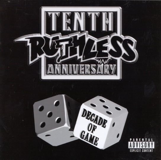 Ruthless Records Tenth Anniversary: Decade of Game Various Artists