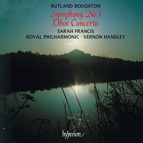 Rutland Boughton: Symphony No. 3 & Oboe Concerto No. 1 Sarah Francis, Royal Philharmonic Orchestra, Vernon Handley